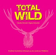 Total Wild Kochbuch